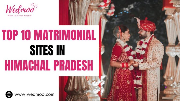 Top 10 Matrimonial Sites in Himachal Pradesh