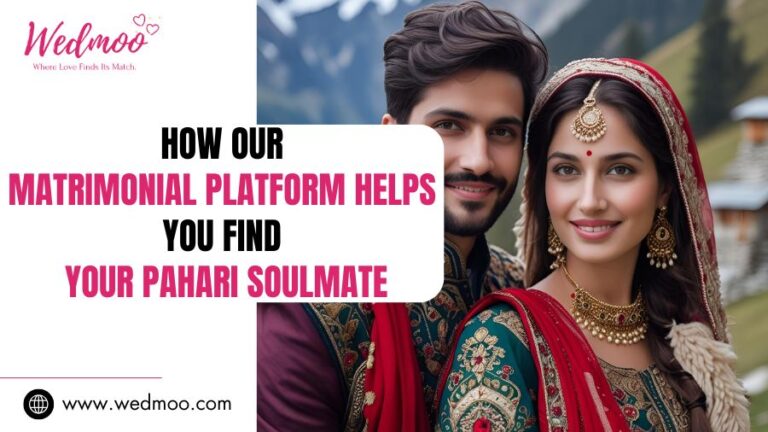 Matrimonial-Platform-Helps-You-Find-Your-Pahari-Soulmate