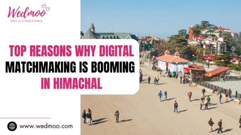 Top Reasons Why Digital Matchmaking Is Booming in Himachal