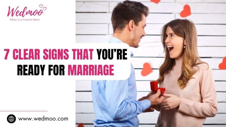 7 Clear Signs That You’re Ready for Marriage