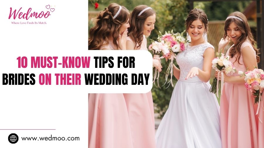 10 Must-Know Tips for Brides on Their Wedding Day