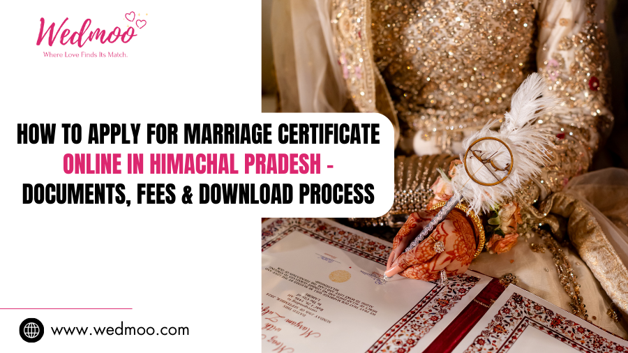 How to Apply for Marriage Certificate Online in Himachal Pradesh – Documents, Fees & Download Process