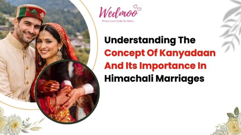 Understanding The Concept Of Kanyadaan And Its Importance In Himachali Marriages