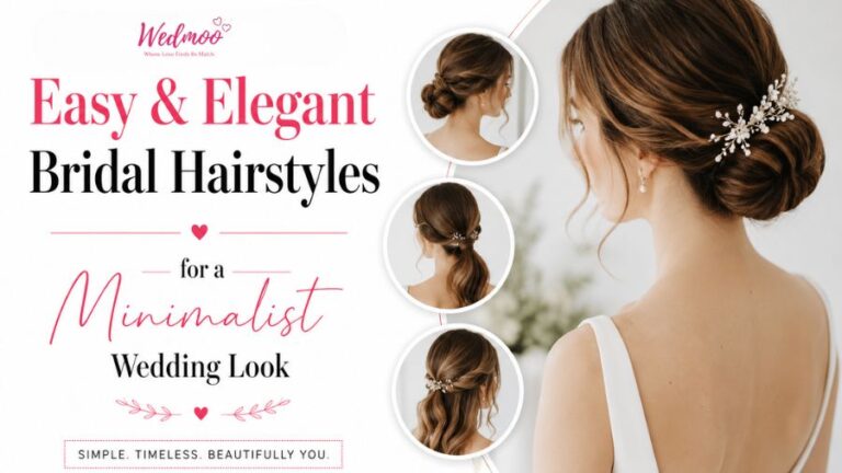Easy and Elegant Bridal Hairstyles for a Minimalist Wedding Look