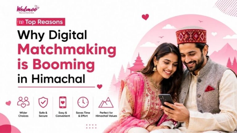Top Reasons Why Digital Matchmaking Is Booming In Himachal