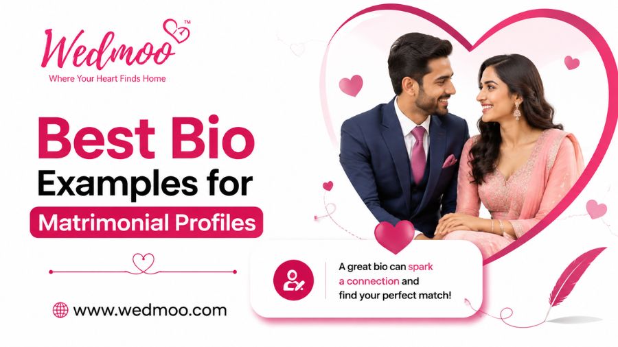 Best Bio Examples for Matrimonial Profiles